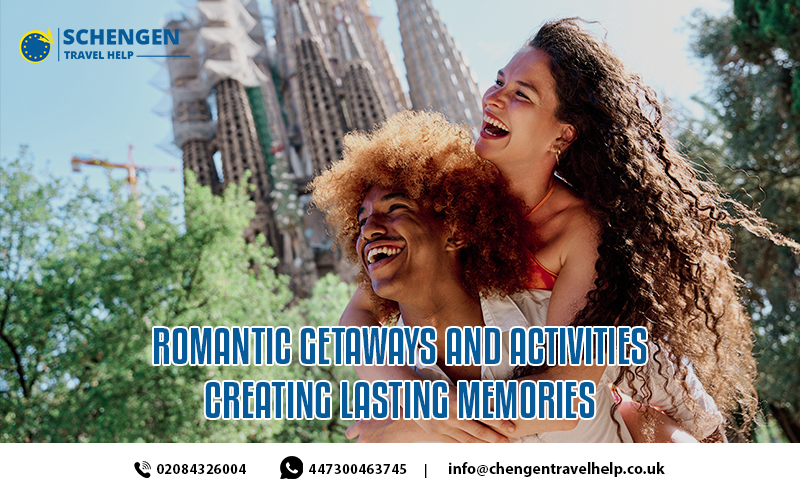 Romantic Getaways and Activities – Creating Lasting memories